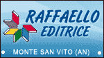 RAFFAELLO EDITRICE - MONTE SAN VITO (AN)